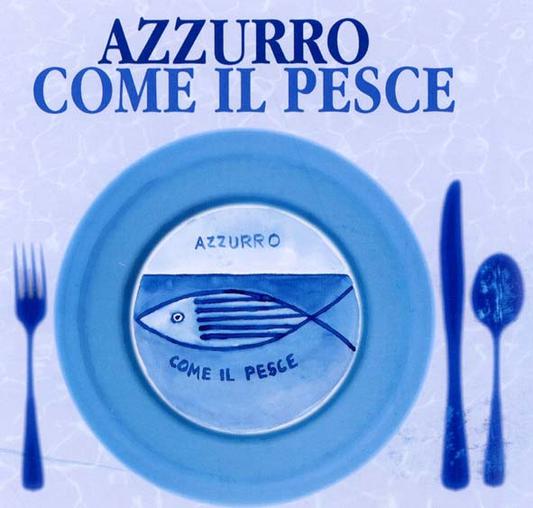 Azzurro come il Pesce Azzurro come il Pesce