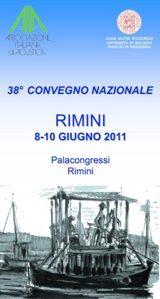 Convegno Nazionale della Associazione Italiana di Acustica Congresso AIA 2011 Rimini Convegno Nazionale della Associazione Italiana di Acustica Congresso AIA 2011 Rimini
