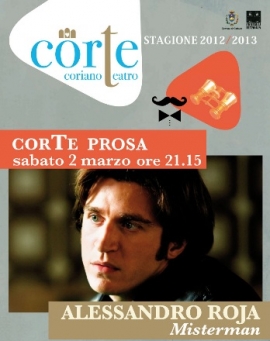 Misterman CorTe Coriano Alessandro Roja