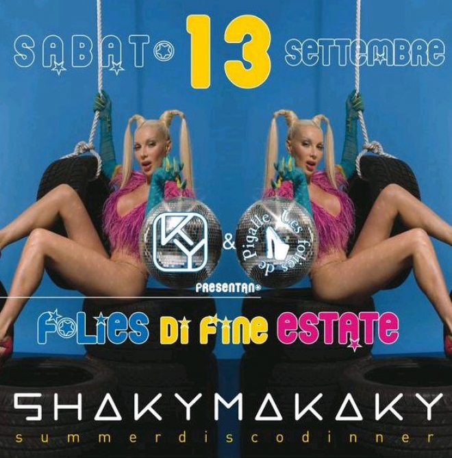 Folies di Fine Estate allo Shaky Makaky