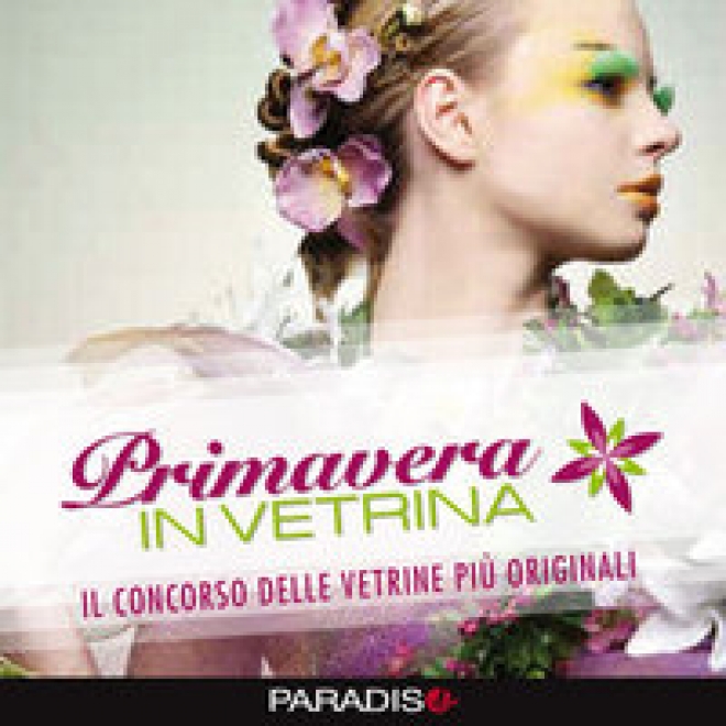 Primavera In Vetrina Discoteca Paradiso Primavera In Vetrina Discoteca Paradiso
