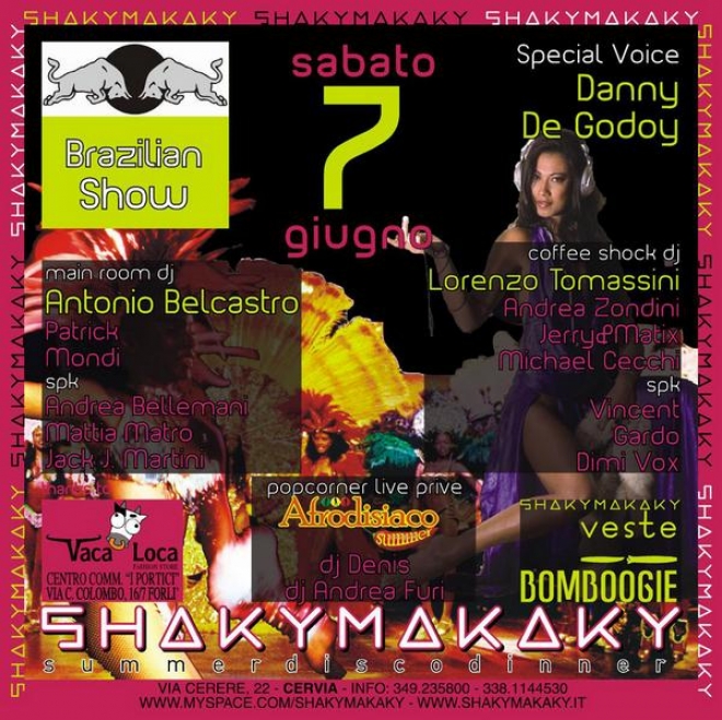 ShakyMakaky Sabato 7 Giugno