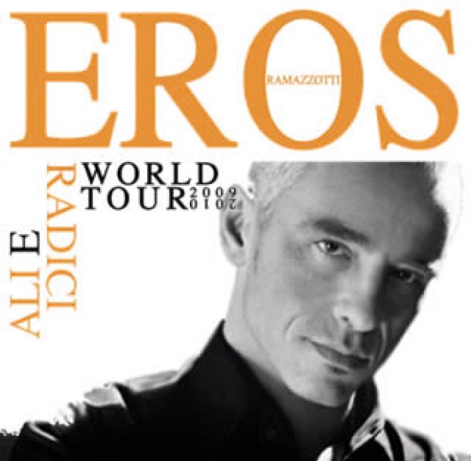 Eros Ramazzotti Ali e Radici Tour Eros Ramazzotti Ali e Radici Tour